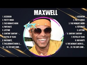 Maxwell Greatest Hits Full Album ▶️ Top Songs Full Album ▶️ Top 10 Hits of All Time