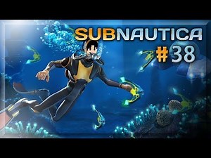 [LET'S PLAY] Subnautica - Episode 38 - Propulseurs et Bras de Forage