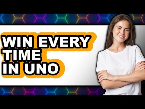 How To Win Every Time In Uno - Full Guide