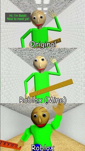 *Full Comparison* Hi, I'm Baldi! Nice to meet ya? #baldisbasics #roblox #pghlfilms