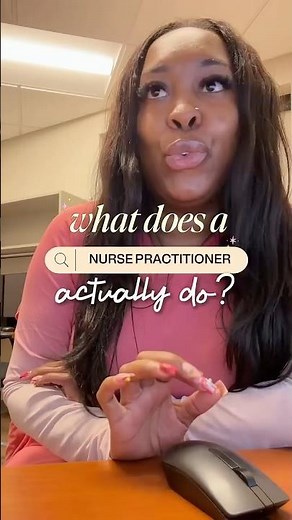What does a Nurse Practitioner actually do?