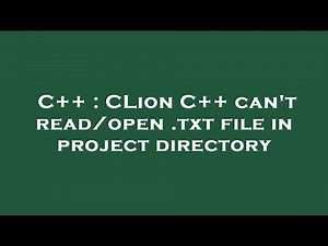 C++ : CLion C++ can't read/open .txt file in project directory