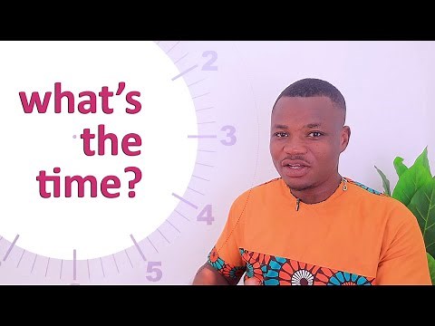 How to Tell the Time in Twi | The Irregular Times + A Recap of the O'clocks | LEARNAKAN.COM