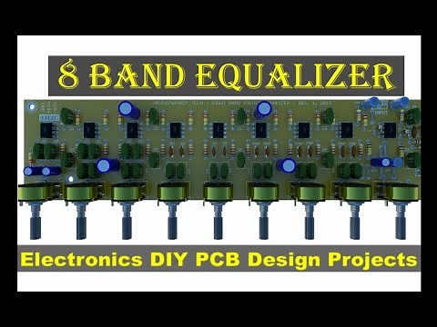 8 Band Equalizer Electronics DIY PCB Design Projects