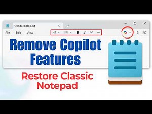 How to Remove Copilot from Notepad & Restore Classic Notepad in Windows 11