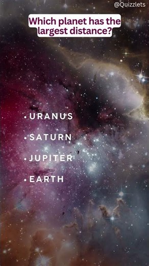 Stars & Solar System Quiz - Which planet has the largest distance?