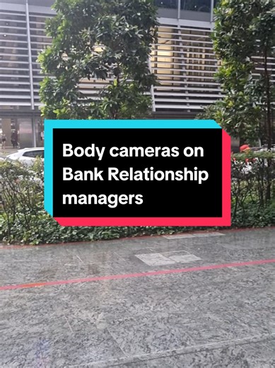 Proposing Body Cameras for Bank Relationship Managers