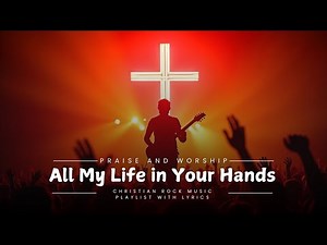 Top Rock Gospel Songs for Praise and Worship | Christian Rock Music Playlist with Lyrics