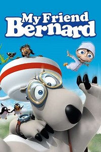 My Friend Bernard (2012) - Movie