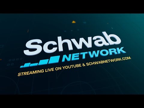 🚨Watch Schwab Network LIVE 🚨