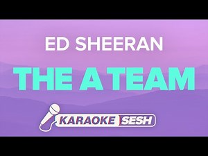 Ed Sheeran - The A Team (Karaoke)