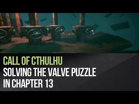 Call of Cthulhu - Solving the valve puzzle in Chapter 13