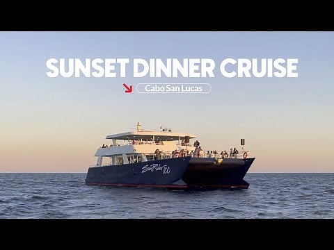 Cabo San Lucas Sunset Dinner Cruise | SunRider Tours