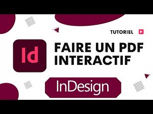Comment faire un PDF interactif avec InDesign