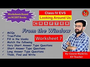 Worksheet Chapter 7 From the Window | NCERT Class 4 EVS | By KV Teacher | School Guide