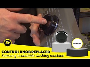 How to Replace the Control Knob on a Samsung ecobubble Washing Machine