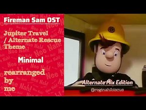 Jupiter Travel ALT MIX REARRANGED VERSION (Fireman Sam 1987 Soundtrack)