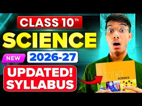 CBSE Class 10th New Science Syllabus 2026-27🔥 | Science Updated 2027 Syllabus Class 10