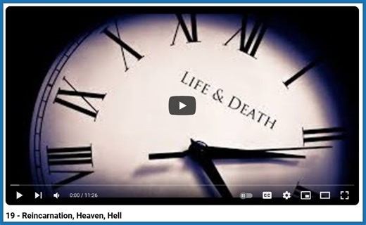 19 - Reincarnation, Heaven, Hell
