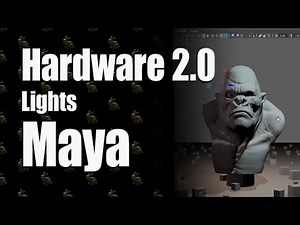 Hardware 2.0 Maya lighting introduction