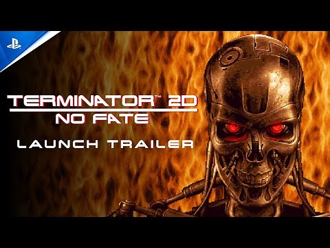 Terminator 2D: No Fate - Launch Trailer | PS5 & PS4 Games