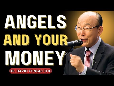 Activate Your Angels for Finances — The Secret Kenneth Hagin Taught. | David Yonggi Cho