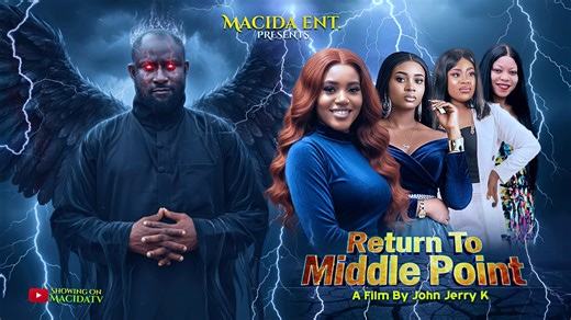 Young women of this generation earn their living in this way. Return To Middle Point Latest Nigerian movie 2025 | MacidaTv