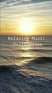 Relaxing Music Delta Waves