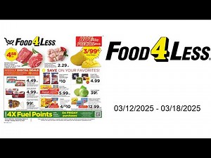 Ad Food 4 Less - California Weekly Ad - 03/12/2025 - 03/18/2025