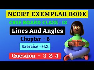 NCERT Exemplar | Lines and Angles | Chapter 6 Exercise 6.3 Question 3 and 4 Solution | Maths Class 9