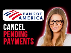 How To Cancel A Pending Payment On Bank Of America (Quick and Easy)