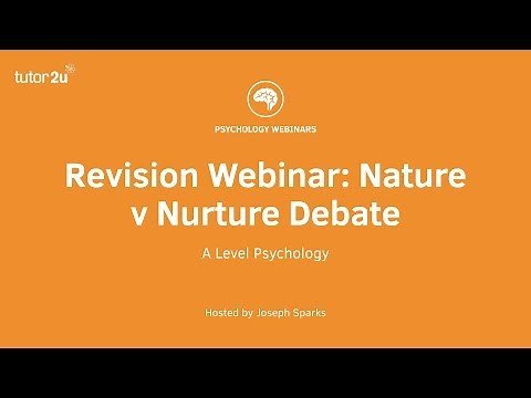 Revision Webinar: Nature v Nurture Debate