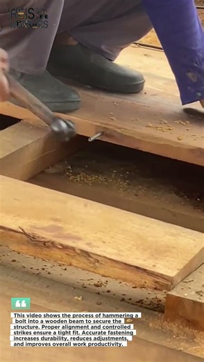 Hammering Bolt into Wooden Beam | Strong and Secure Wood Assembly