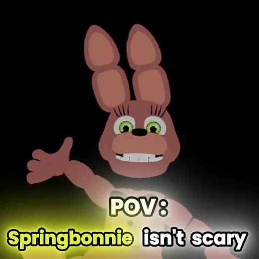 Springbonnie "Isnt Scary" Edit #fnaf #springbonnie