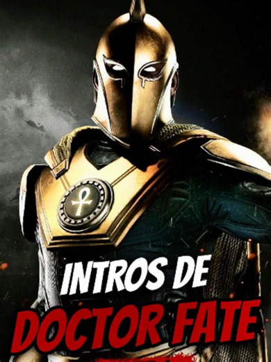 Intros de Doctor Fate en Injustice 2 - Parte 1 | #DoctorFate #DC #Injustice2 #DrkoFV