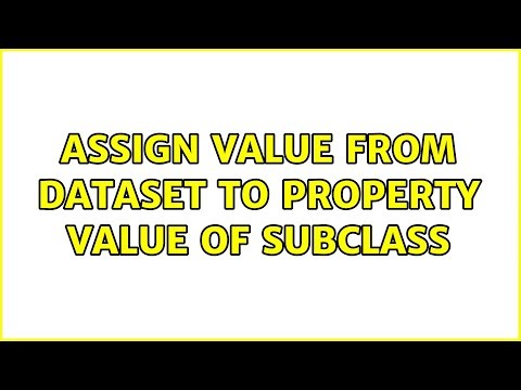 Assign value from dataset to property value of subclass