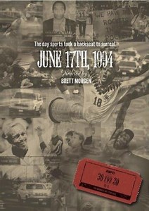 30 for 30: June 17th, 1994 (TV) (2010)