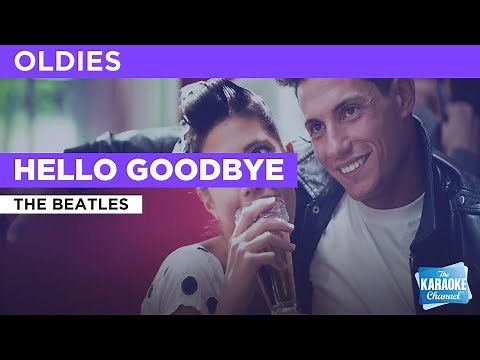 Hello Goodbye : The Beatles | Karaoke with Lyrics