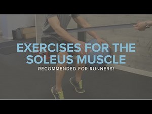 Exercises for the Soleus Muscle (Recommended for Runners!)