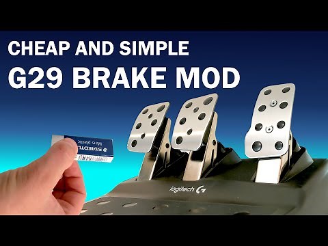 Logitech G29 Cheap and Simple Brake Mod For Sim Racing - Get Load Cell Firmness and Muscle Memory