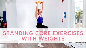 Standing Core Exercises with Weights