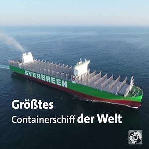 Mit Rekordmaßen: Auf den Weltmeeren schippert bald ein neuer XXL-Frachter. | tagesschau