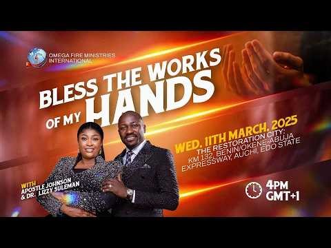 THE DANGERS OF INCREASE By Apostle Johnson Suleman || Bless The Work Of My Hand - 11th March, 2026