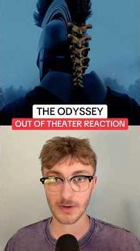 THE ODYSSEY OUT OF THEATER REACTION…