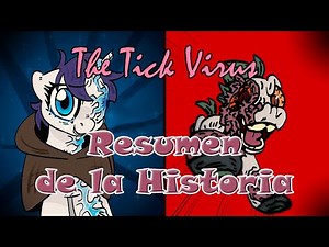 MLP: The Tick Virus - Resumen de la Historia | Kriz
