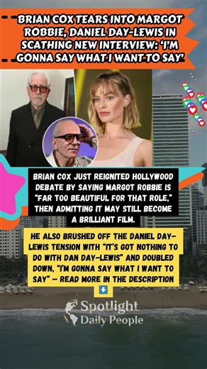Brian Cox Goes Off on Hollywood 🎬 #BrianCox #MargotRobbie #DanielDayLewis