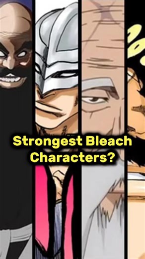 The Top 5 Strongest Characters in Bleach! 🔥🤯 #bleach #bleachanime #yamamoto #ichibei #aizen #ichigo #yhwach #bleachtybw #tybw