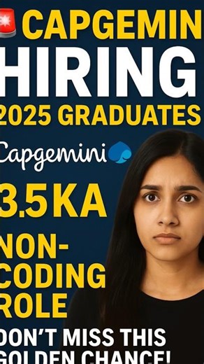 🤯 Capgemini Hiring 2025 Graduates | Non-Coding Role for Freshers 💼 | Don’t Miss This Golden Chance!!