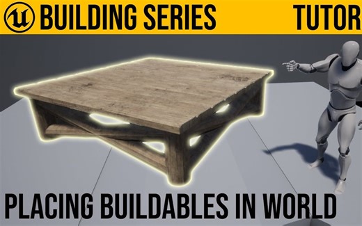 【UE4】基础建筑教程系列 #3——在世界中放置建筑