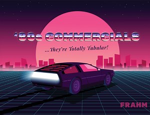 Best 80s Commercials that are Totally Tubular! (VIDEOS) | Frahm Digital